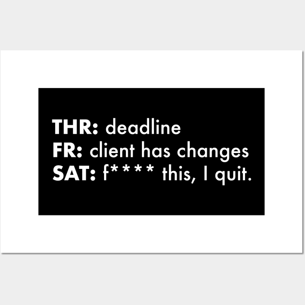 F-this I quit deadline gift idea for stressed designers Wall Art by wearmenimal